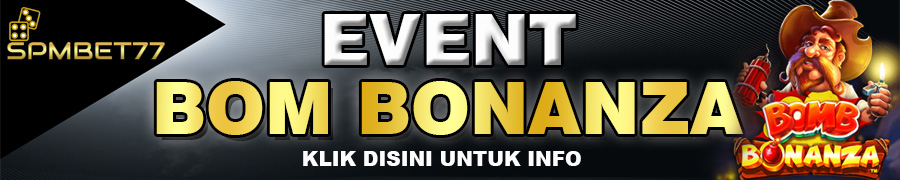 Event Bom Bonanza